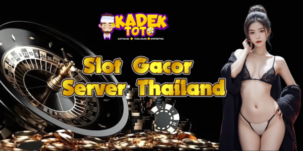 Exploring Slot Gacor Server Thailand: A Growing Phenomenon in Online Gambling